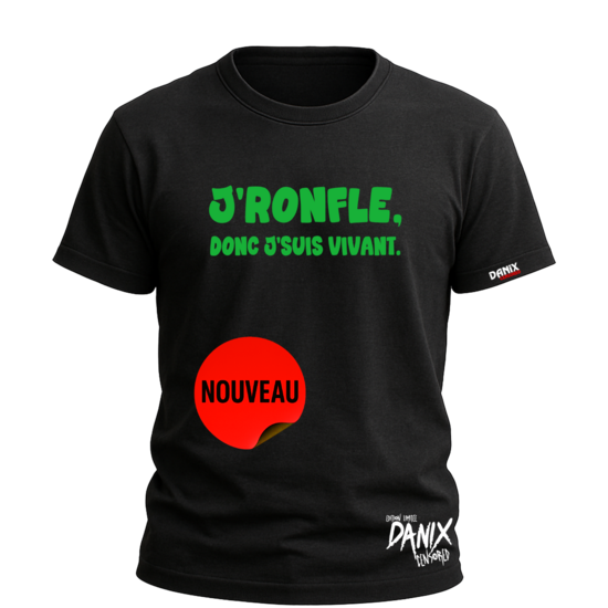 Tshirt J’ronfle donc j’suis vivant [DANIX CENSORED]